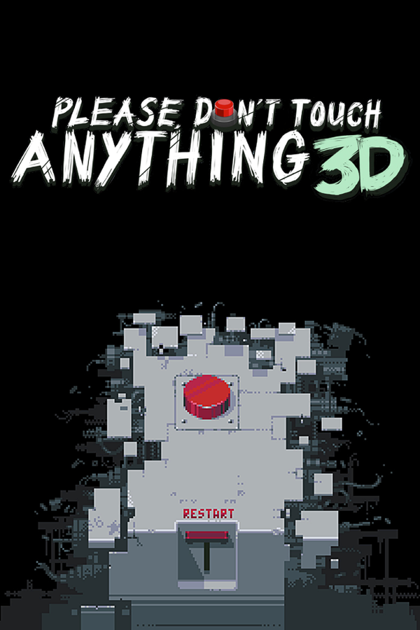 Please Dont Touch Anything 3D
