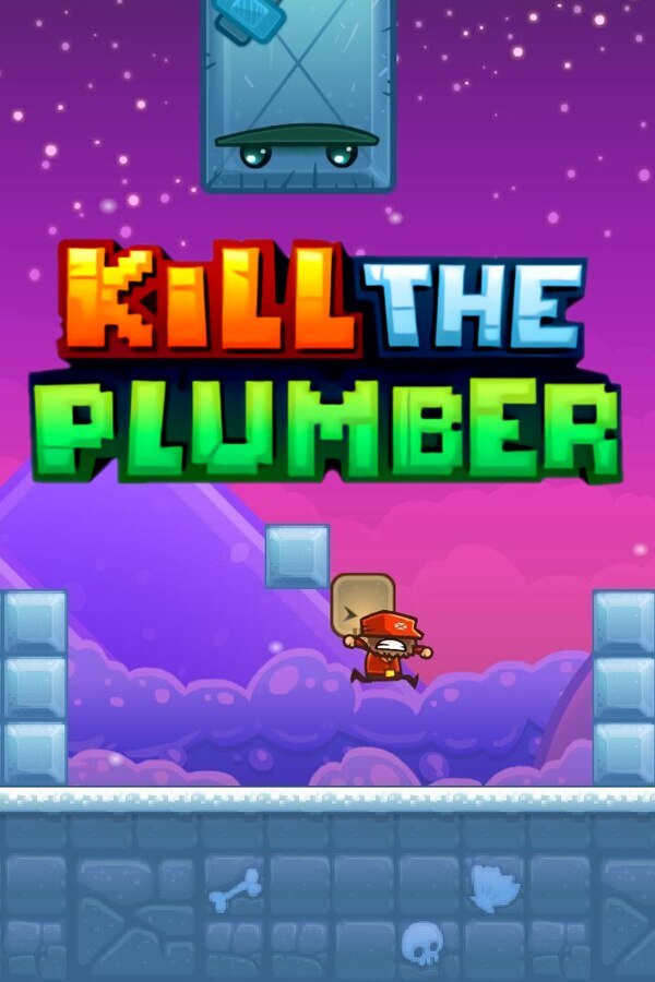 Kill The Plumber